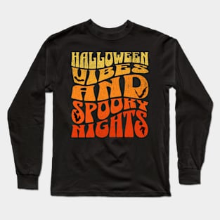 Halloween Vibes Long Sleeve T-Shirt